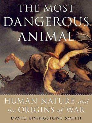 cover image of The Most Dangerous Animal